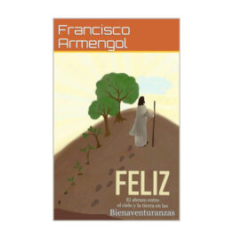 Libro de la Felicidad - F. A